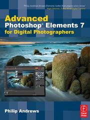 Cover of: Advanced Photoshop Elements 7 for Digital Photographers | 