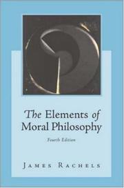 Cover of: The Elements of Moral Philosophy with Dictionary of Philosophical Terms