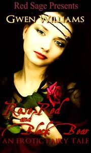 Cover of: ROSE RED AND BLACK BEAR, AN EROTIC FAIRY TALE