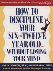 Cover of: How to Discipline Your 6-12 | 