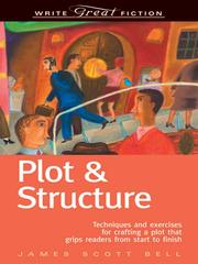 Cover of: Write Great Fiction--Plot & Structure by 