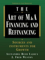 Cover of: The Art of M & A Financing and Refinancing
