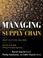 Cover of: Managing the Supply Chain