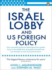 Cover of: The Israel Lobby and US Foreign Policy by 