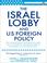Cover of: The Israel Lobby and US Foreign Policy