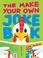 Cover of: The Make Your Own Joke Book