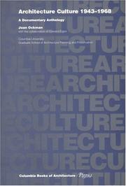 Cover of: Architecture Culture 1943-1968: A Documentary Anthology (Columbia Books of Architecture)