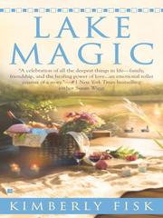 Front cover of Lake Magic by Kimberly Fisk