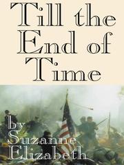 Cover of Till the End of Time by Suzanne Elizabeth