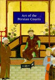 Art of the Persian courts by Abolala Soudavar