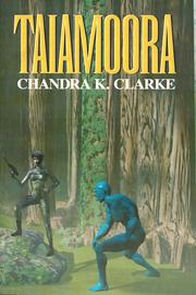 Cover of: Taiamoora by Chandra Clarke