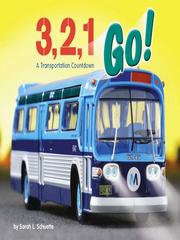 Cover of: 3, 2, 1, Go! A Transportation Countdown by 