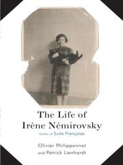 Cover of: The Life of Irene Nemirovsky