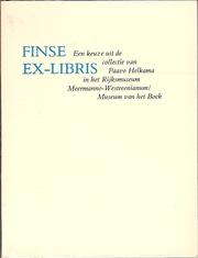 Cover of: Finse ex-libris: een keuze uit de collectie van Paavo Helkama in het Rijksmuseum Meermanno-Westreenianum/Museum van het Boek