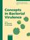 Cover of: Concepts in Bacterial Virulence