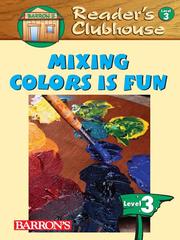 Cover of: Mixing Colors Is Fun by Inc Barron's Educational Series