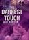 Cover of: The Darkest Touch
