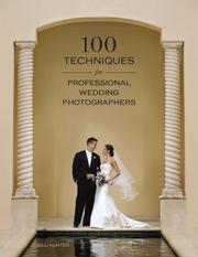 Cover of: 100 Techniques for Professional Wedding Photographers