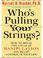 Cover of: Who's Pulling Your Strings?