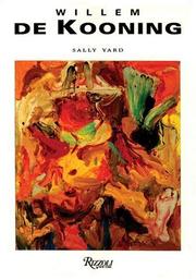 Willem de Kooning by Sally Yard, James Valliere, Willem de Kooning