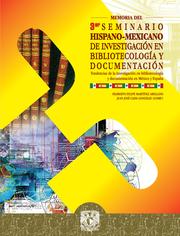 Cover of: Memoria del 3er. Seminario Hispano-Mexicano de investigacion en Bibliotecologia y Documentacion.