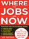 Cover of: Where the Jobs Are Now