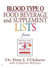 Cover of: Blood Type O Food, Beverage and Supplemental Lists