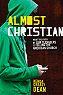 Cover of: Almost Christian by Kenda Creasy Dean