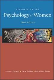 Cover of: Lectures on the Psychology of Women by Joan C Chrisler, Carla Golden, Patricia D Rozee, Joan Chrisler, Patricia Rozee
