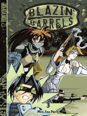 Cover of: Blazin' Barrels, Volume 3 by Min-Seo Park