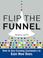 Cover of: Flip the Funnel