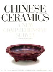 Cover of: Chinese Ceramics: A New Comprehensive Survey by He, Li