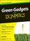 Cover of: Green Gadgets For Dummies?