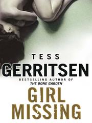 Girl Missing by Tess Gerritsen