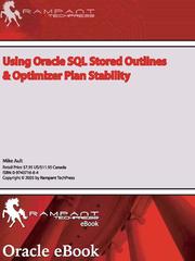 Cover of: Using Oracle SQL Stored Outlines & Optimizer Plan Stability