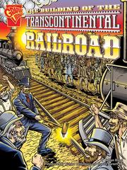 Cover of: The Building of the Transcontinental Railroad
