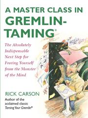 Cover of: A Master Class in Gremlin-Taming(R)