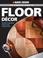 Cover of: The Complete Guide to Floor Decor