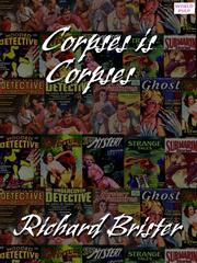 Cover of: Corpses is Corpses