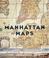 Cover of: Manhattan in Maps