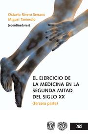 Cover of: El ejercicio de la medicina en la segunda mitad del siglo XX