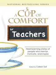Cover of: A Cup of Comfort for Teachers by Colleen Sell
