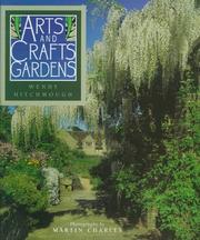 Cover of: Arts and crafts gardens by Wendy Hitchmough