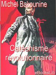 Cover of: Catechisme revolutionnaire