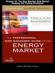 Cover of: The New Weather Risk Market Hedging and Trading Strategies