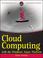 Cover of: Cloud Computing with the Windows Azure Platform