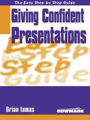 Cover of: Easy Step by Step Guide to Giving Confident Presentations by 