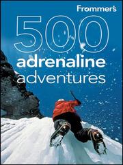 Cover of: Frommer's® 500 Adrenaline Adventures