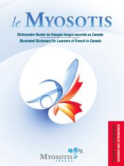 Le Myosotis, Illustrated Dictionary for Learners of French in Canada by Clément Beaudoin