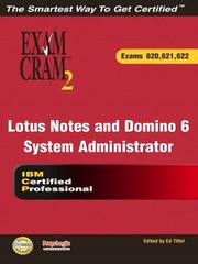 Cover of: Lotus Notes and Domino 6 System Administrator Exam Cram 2 (Exam Cram 620, 621, 622)